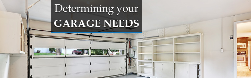 Determining Your Garage Needs